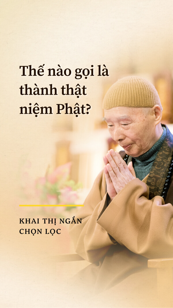 Thế nào gọi là thành thật niệm Phật?