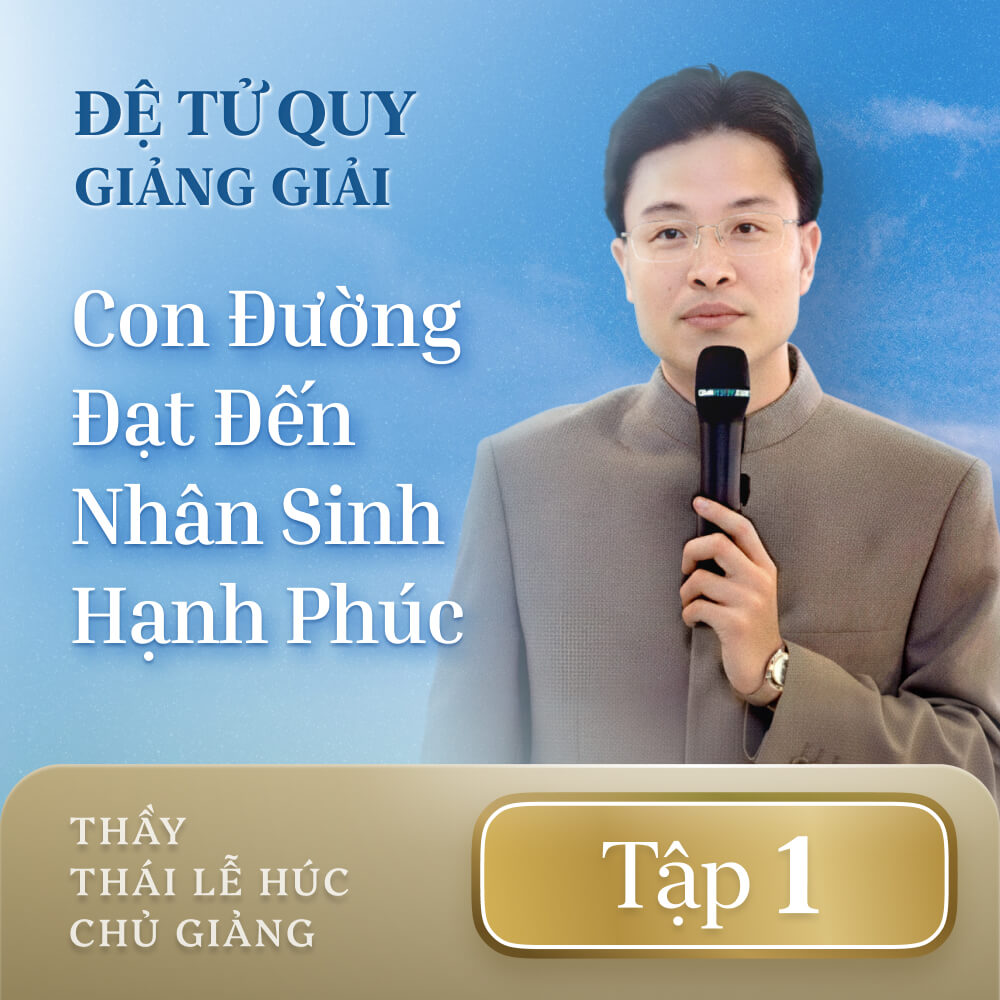 Đệ Tử Quy Giảng Giải - Tập 1
