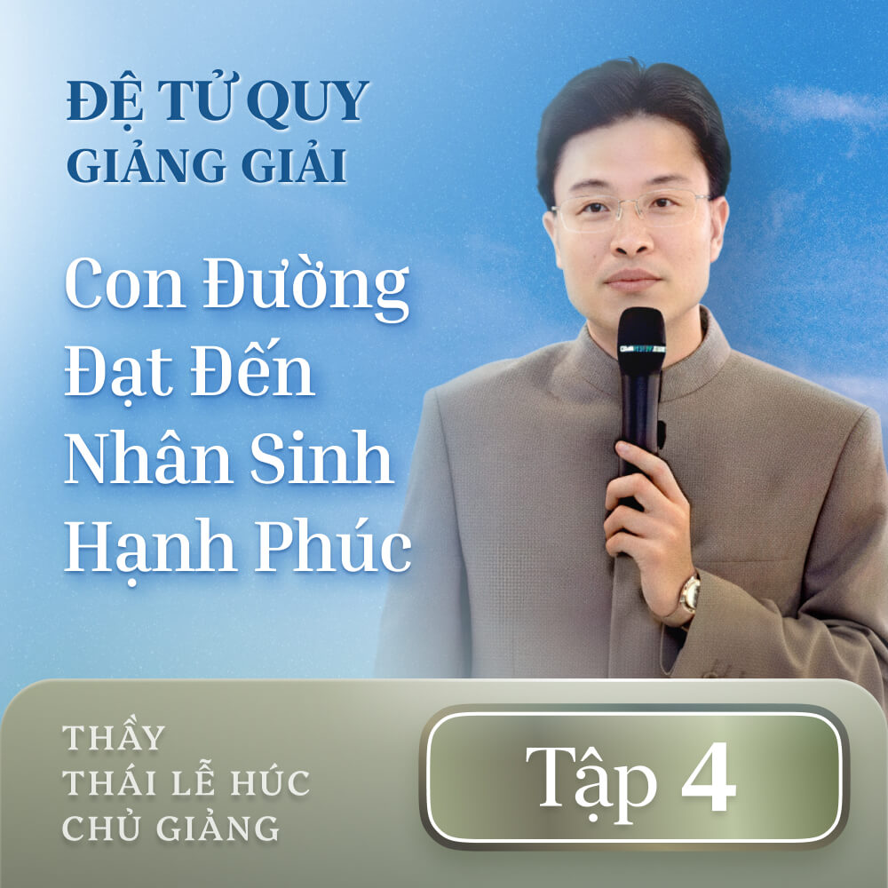 Đệ Tử Quy Giảng Giải - Tập 4