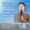 Đệ Tử Quy Giảng Giải - Tập 8
