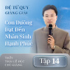 Đệ Tử Quy Giảng Giải - Tập 14