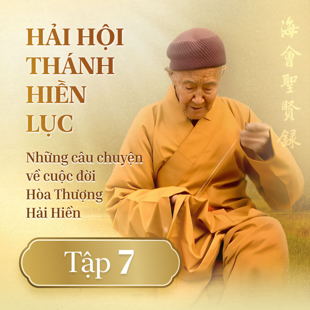 Hải Hội Thánh Hiền Lục - Tập 7