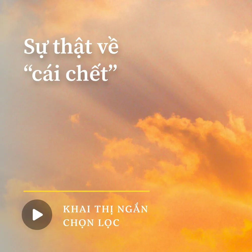 Sự thật về “cái chết”