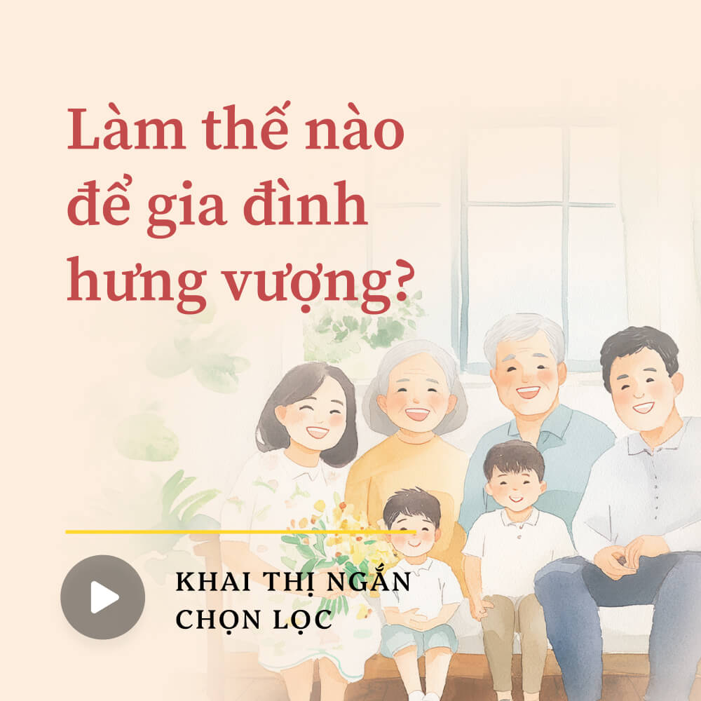 Làm thế nào để gia đình hưng vượng?
