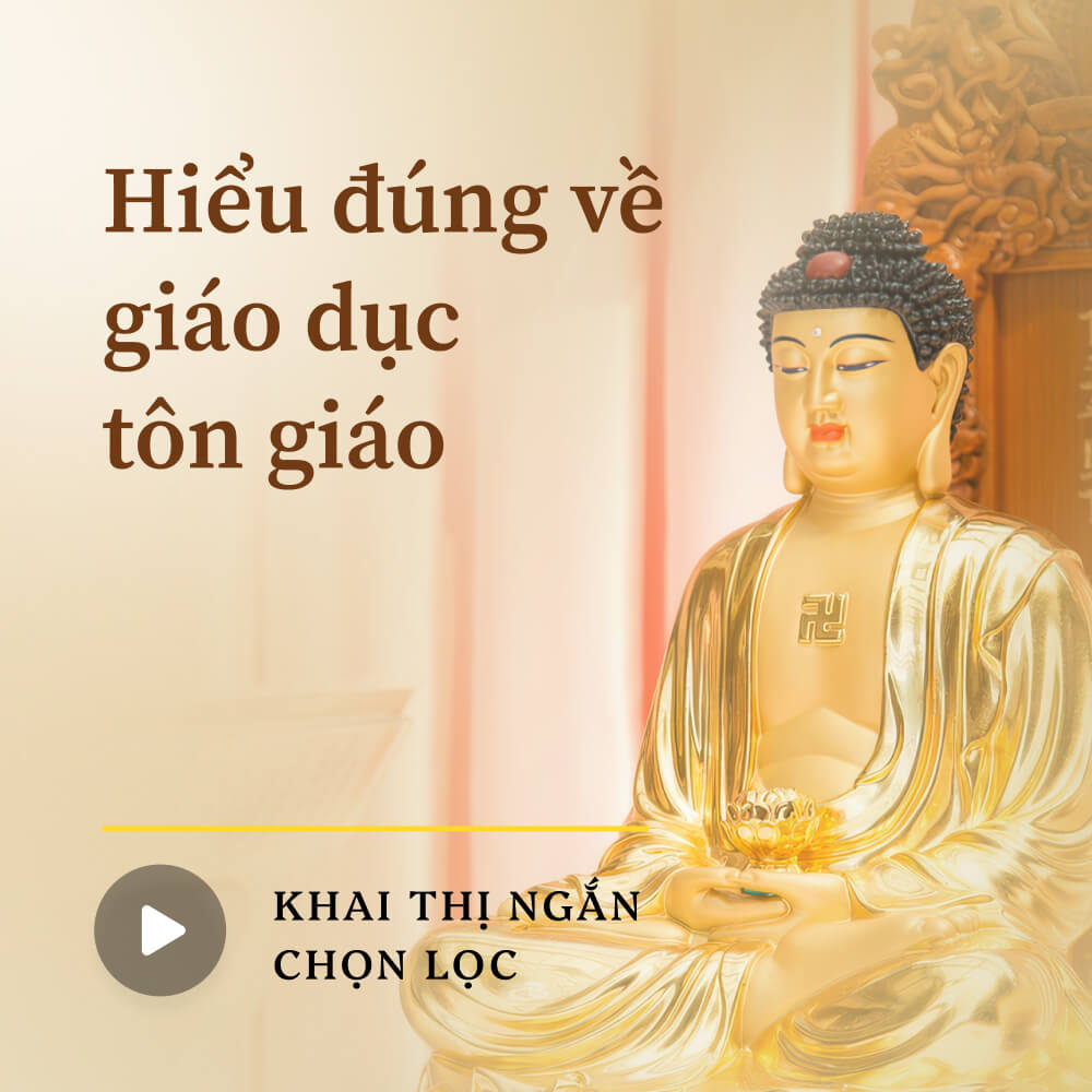 Hiểu đúng về giáo dục tôn giáo