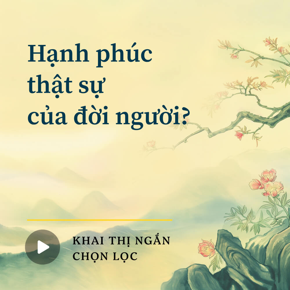 Hạnh phúc thật sự của đời người?