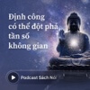 Định công có thể đột phá tần số không gian