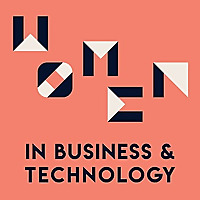 Women in Business & Technology Podcast