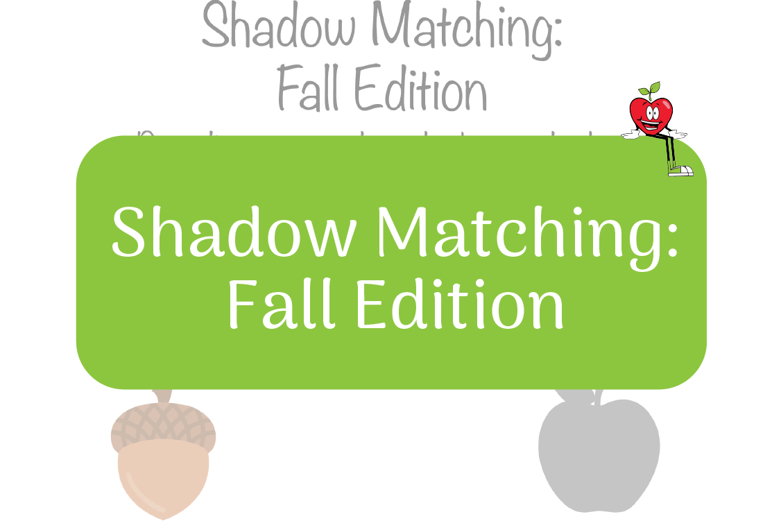 Shadow Matching: Fall Edition Happy Apple Sitting Down