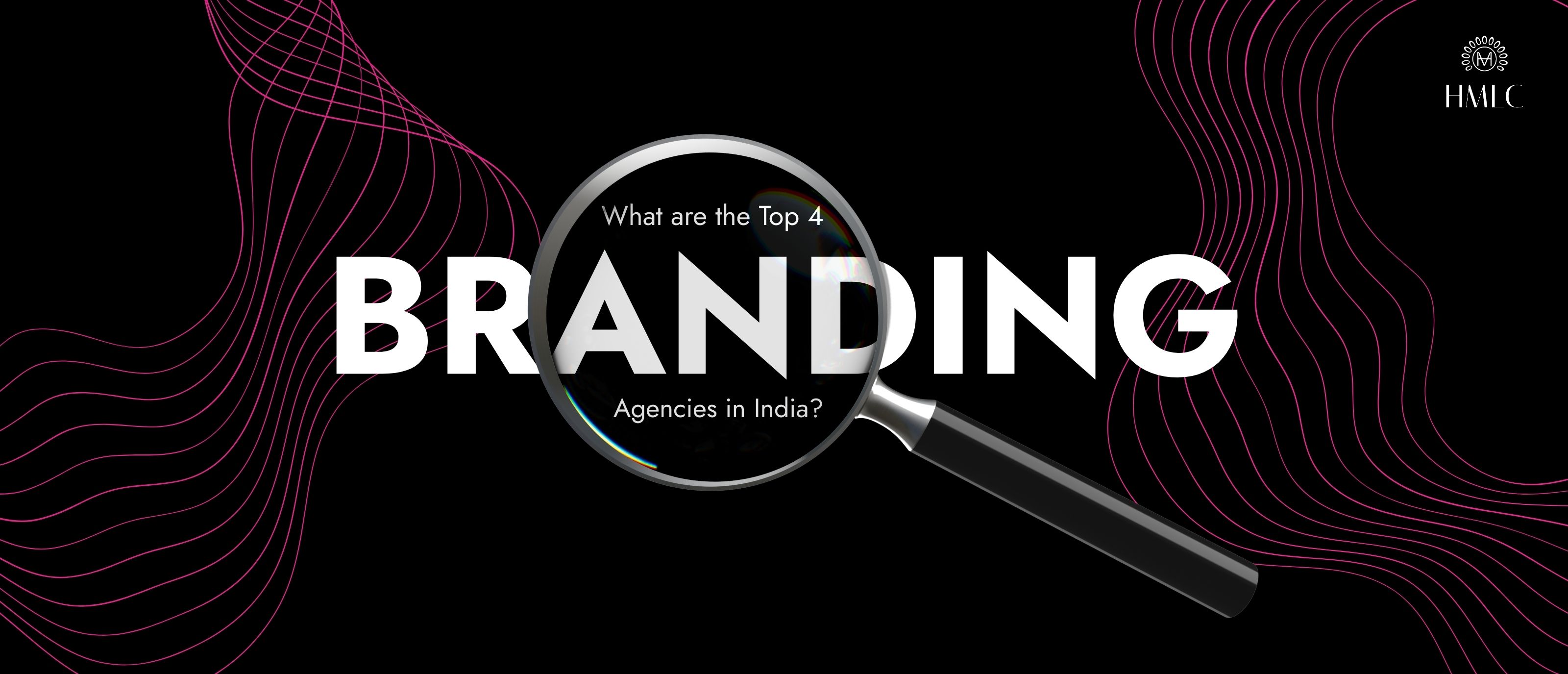 What are the Top 4 Branding Agencies in India?