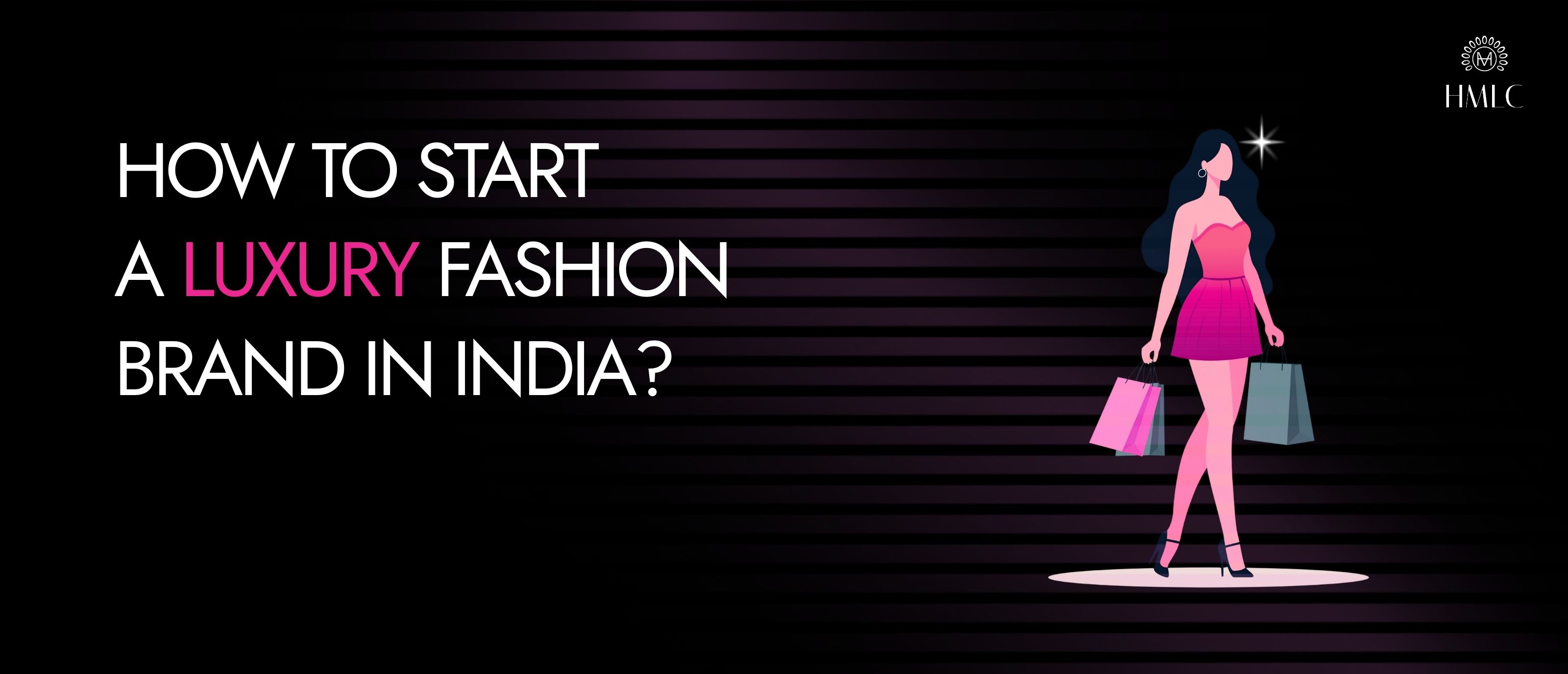 How to Start a Luxury Fashion Brand in India?