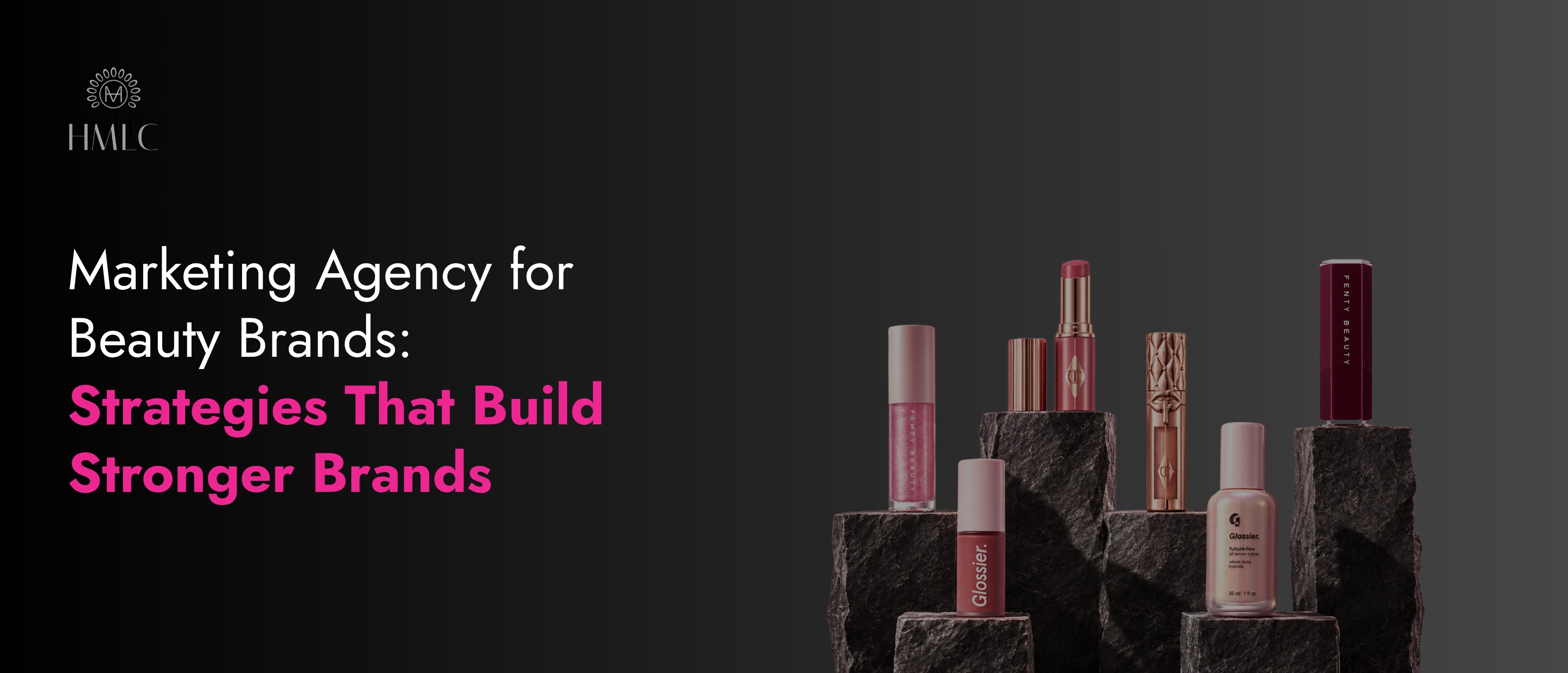 Marketing Agency for Beauty Brands | HMLC