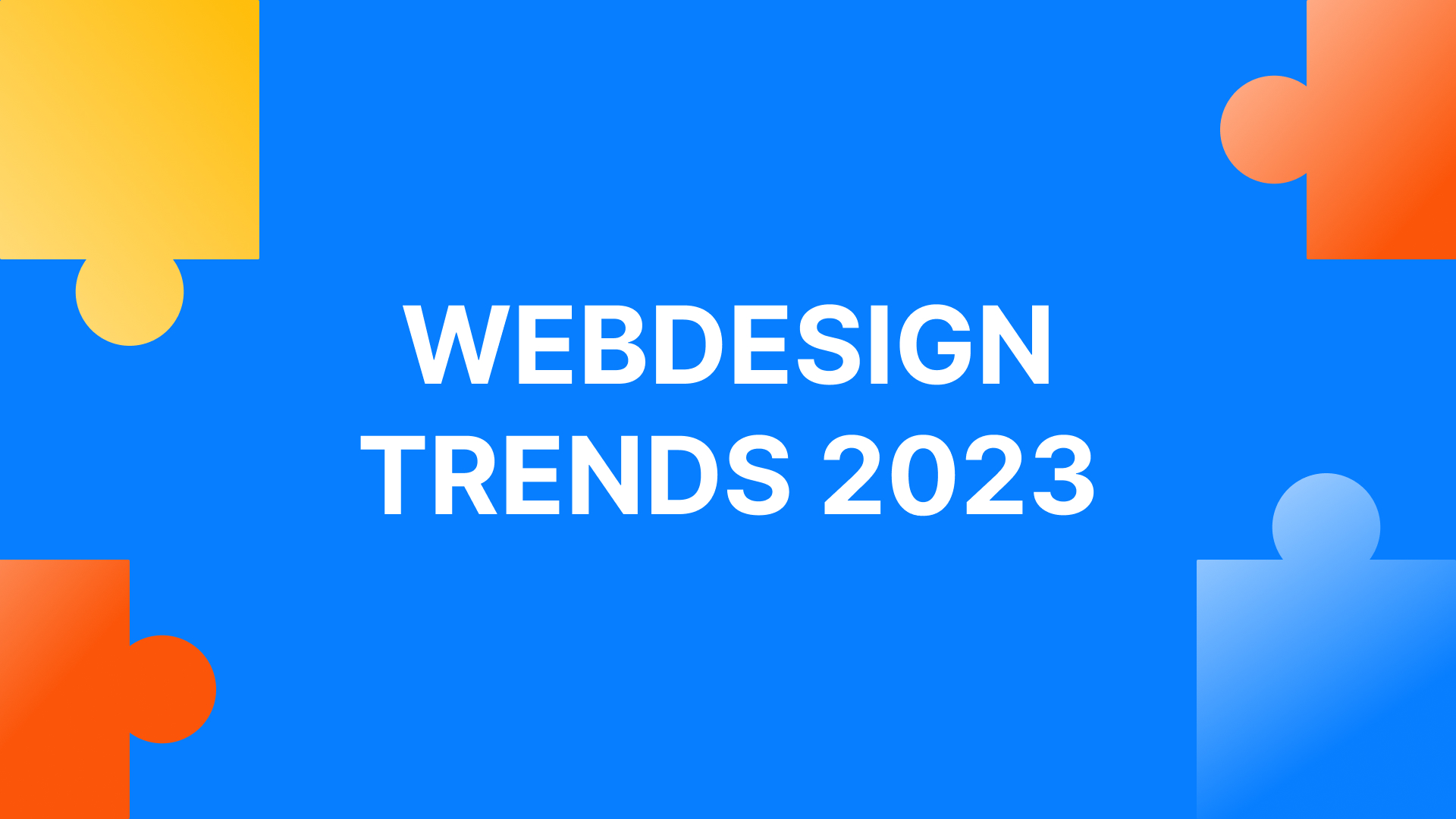 Gestaltung einer Website in 2023 mit aktuellen Trends.