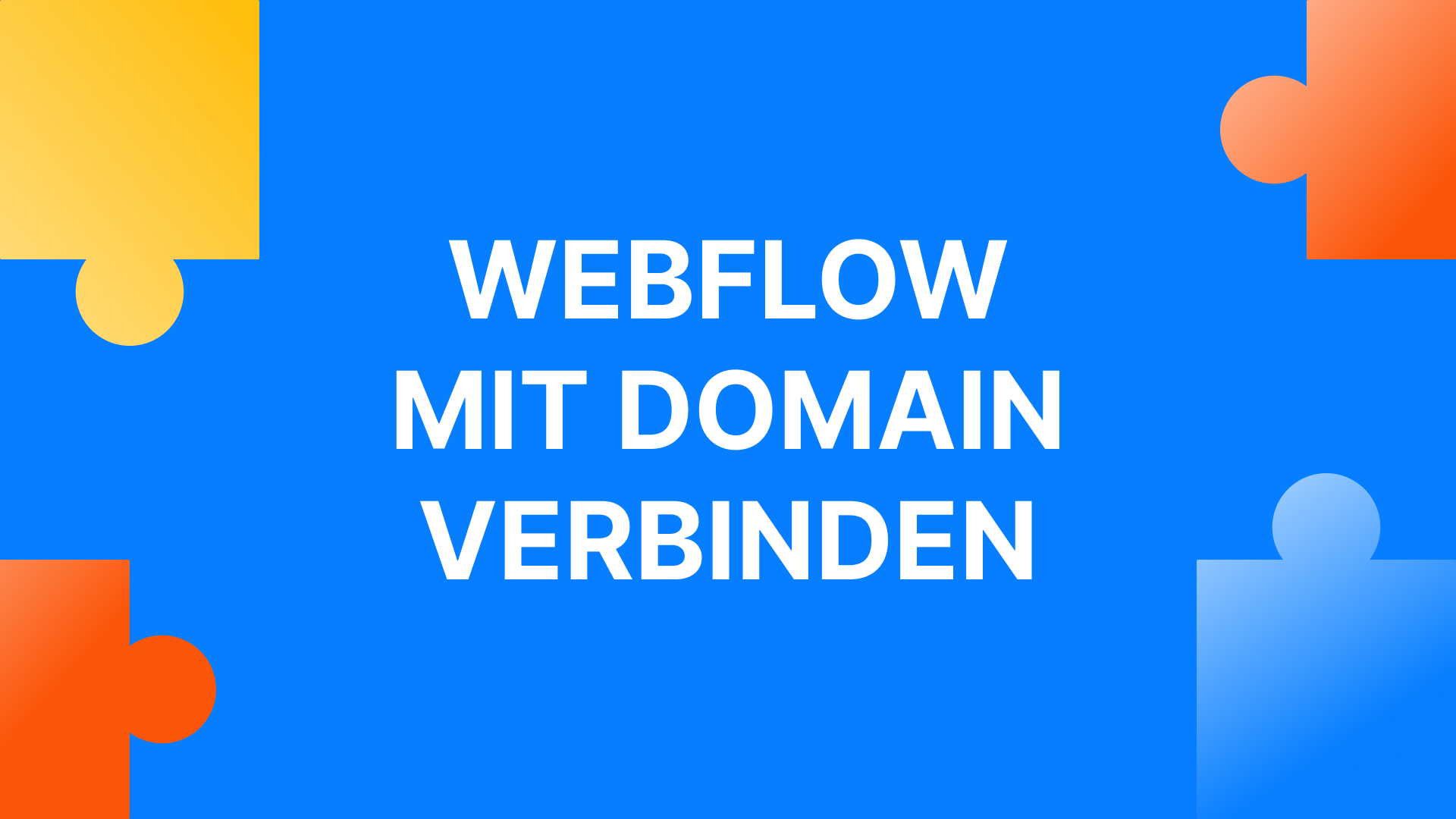 So verbinden Sie Ihre Domain mit Webflow