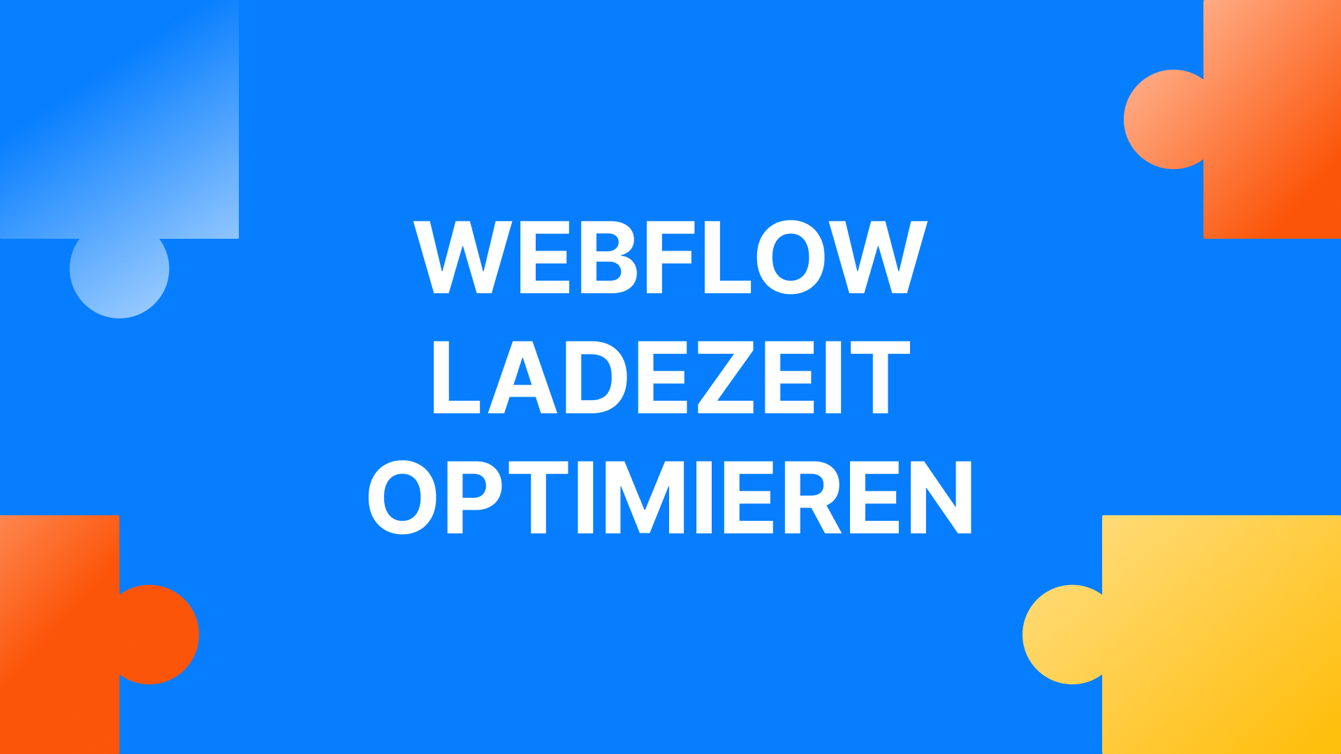 Optimieren Sie die Ladezeit Ihrer Webflow Website mit unseren 11 praktischen Tipps. 