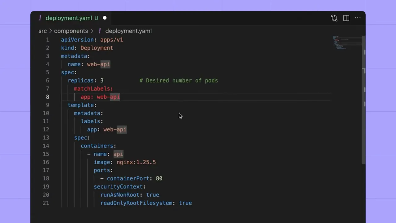 Kubernetes deployment.yaml showing kind: Deployment, replicas, container image and securityContext with runAsNonRoot true