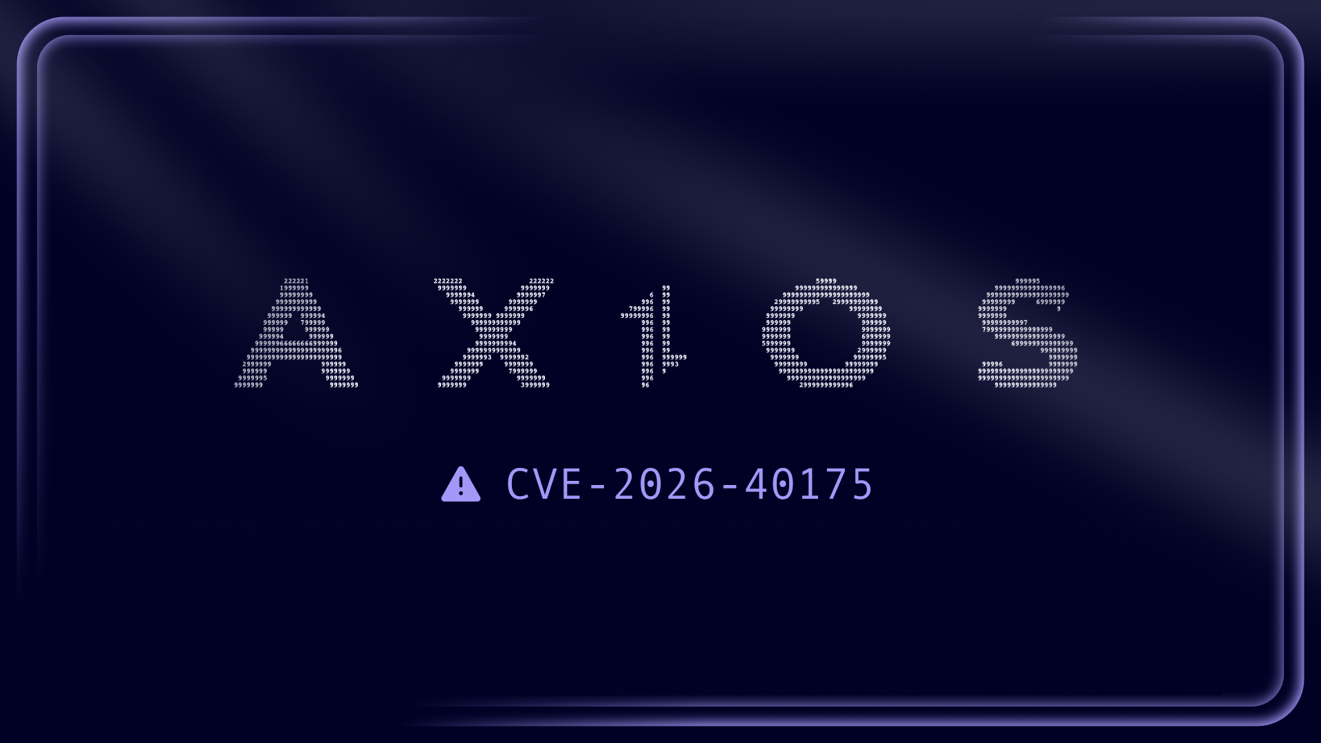 Axios CVE-2026-40175: a critical bug that’s… not exploitable