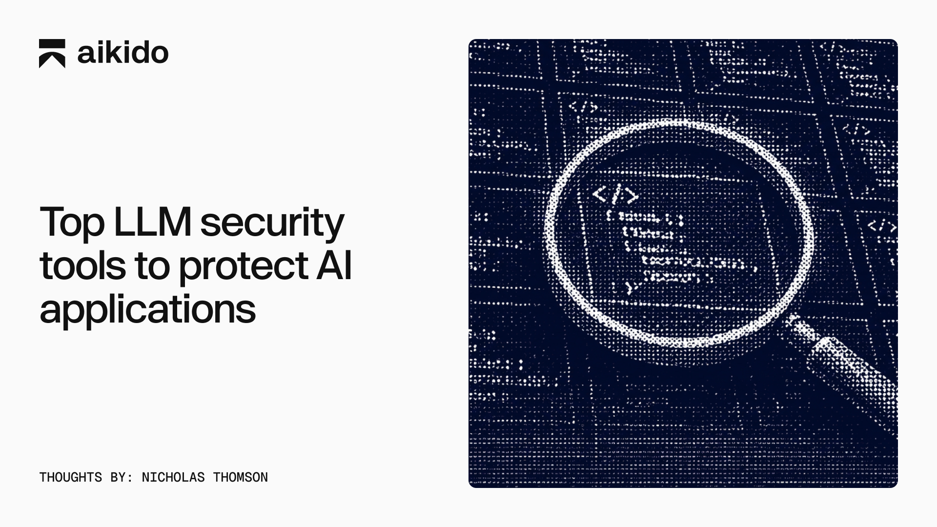 Top LLM security tools to protect AI applications