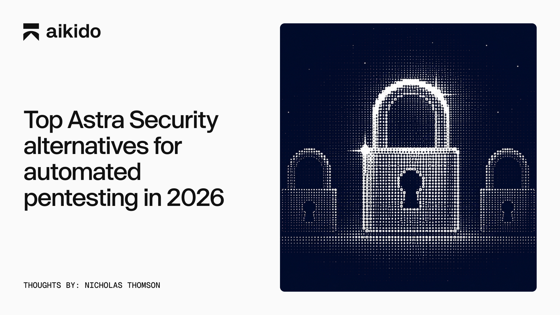 Top Astra Security alternatives for automated pentesting in 2026