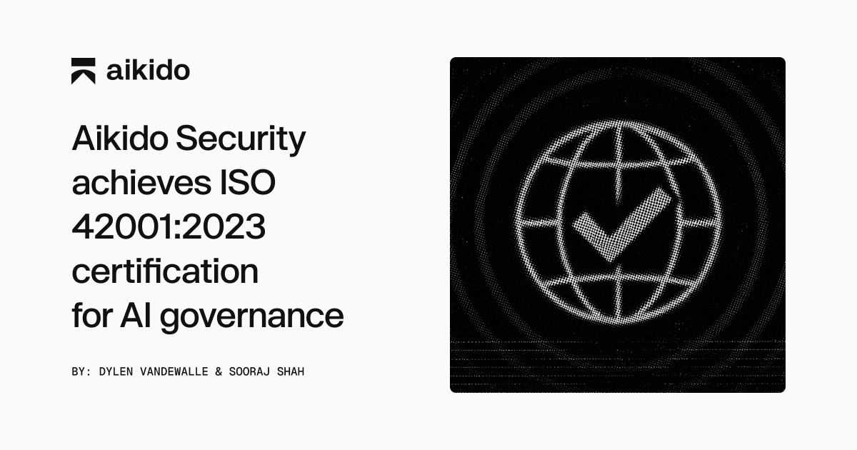 Aikido Security achieves ISO 42001:2023 certification for AI governance
