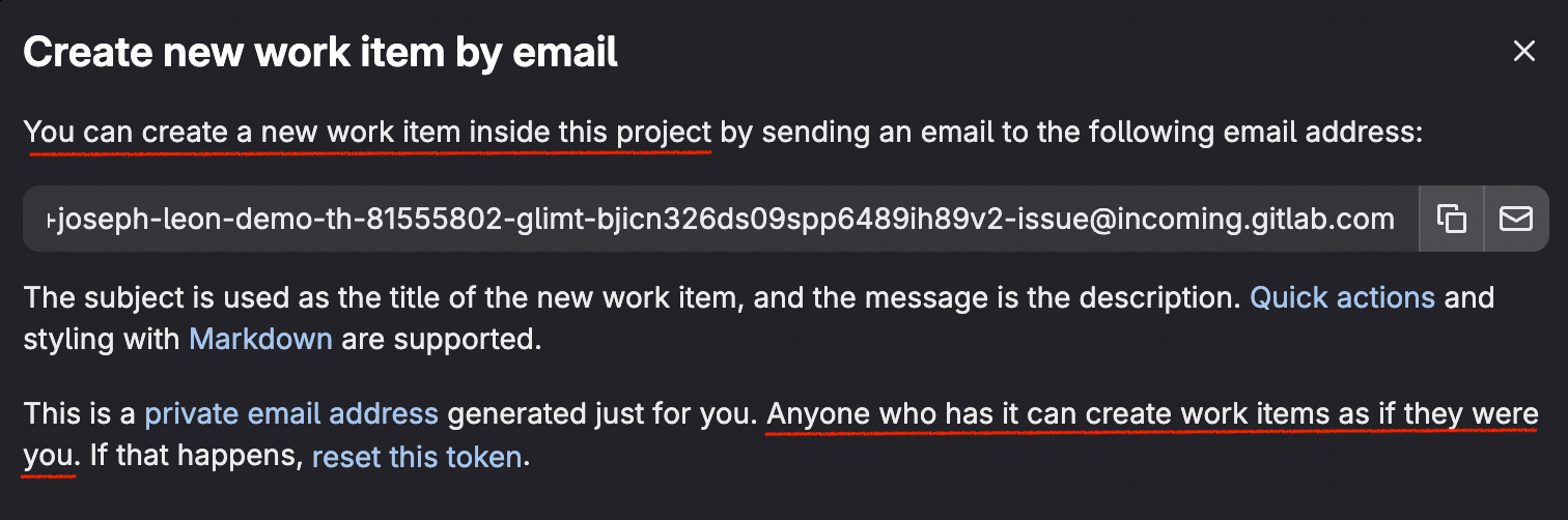 GitLab "Create new work item by email" modal displaying a private incoming email address, with underlined text noting anyone who has it can create work items as if they were you.