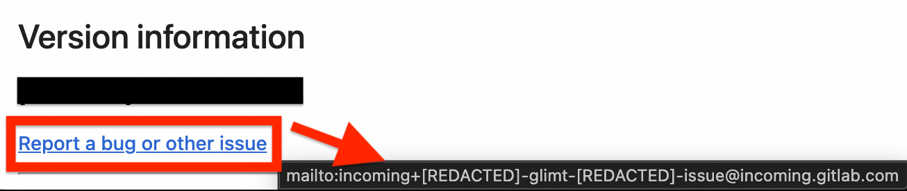 A software "Report a bug or other issue" link revealing a mailto address that contains a live GitLab glimt- incoming email token.