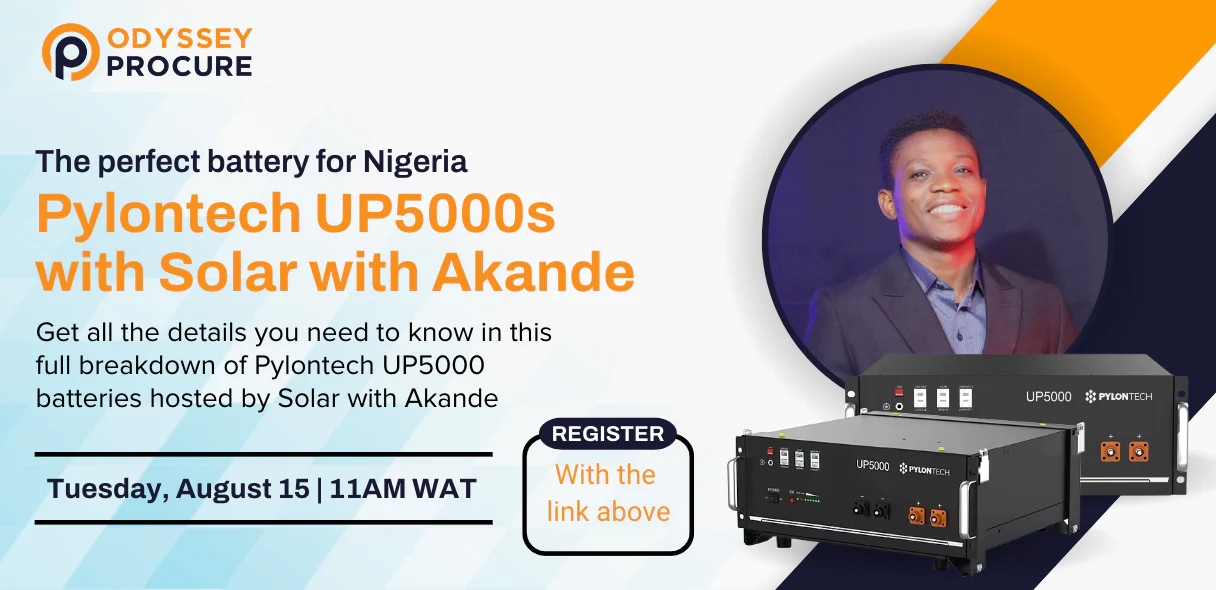 Odyssey Procure Webinar: The perfect battery for Nigeria: Pylontech UP5000s with Solar with Akande