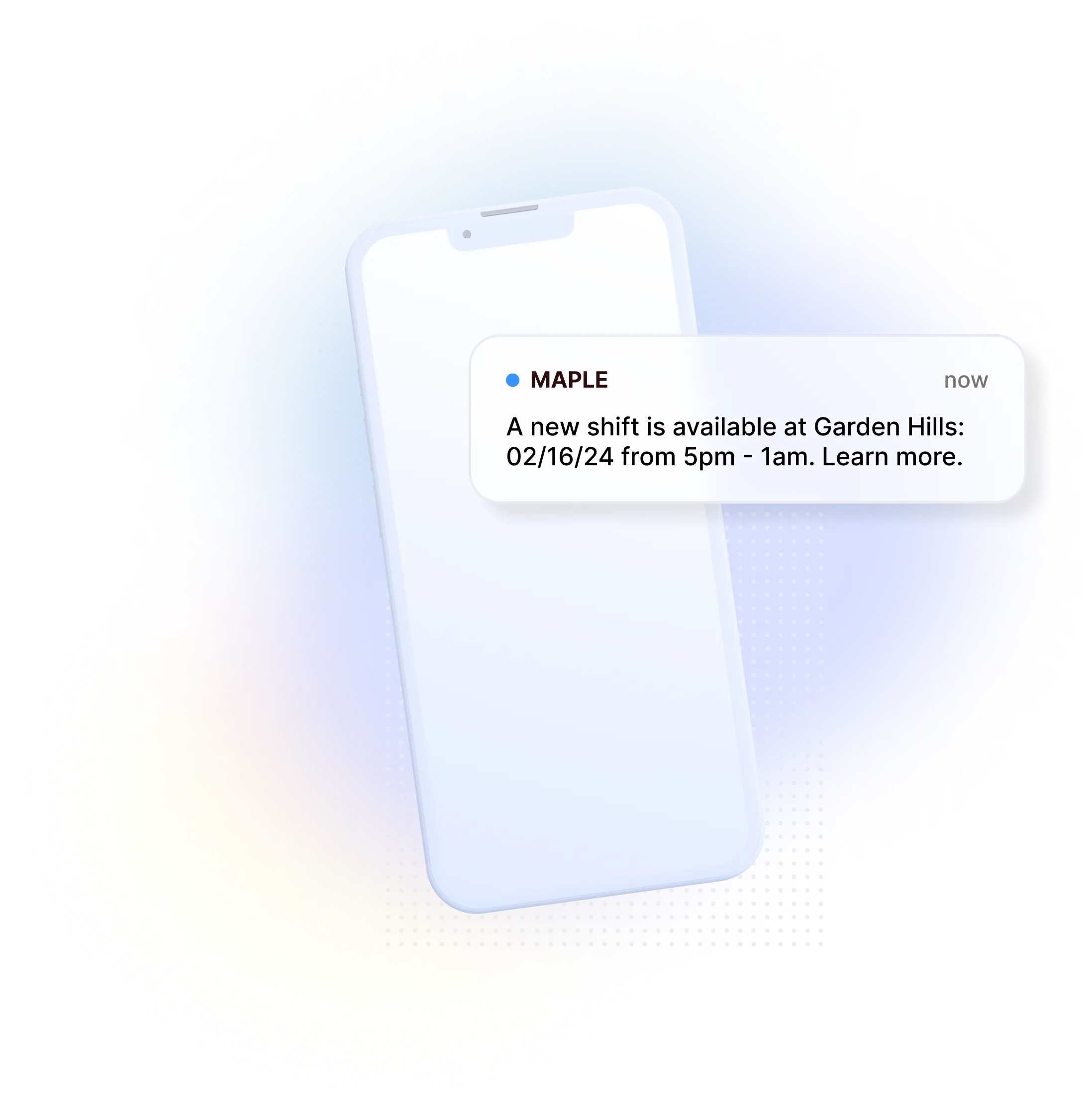 A notification displays on a worker's phone that a new shift has become available at their facility at a specific time.