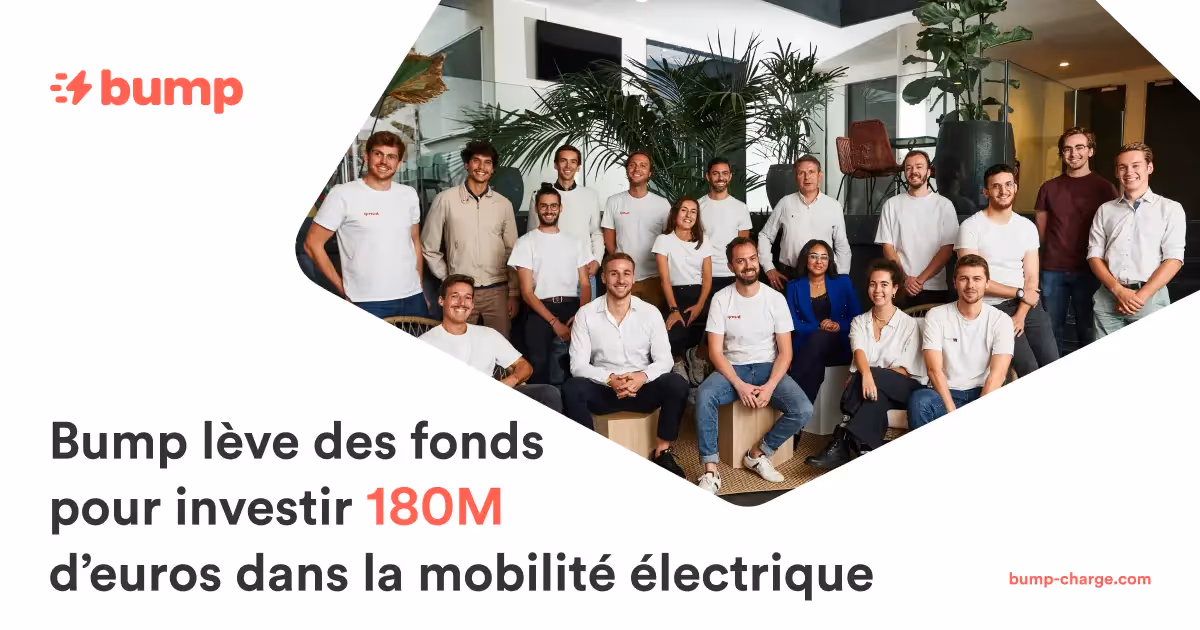 Bump lève des fonds pour investir 180M d’euros dans la mobilité électrique