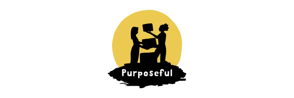 Purposeful