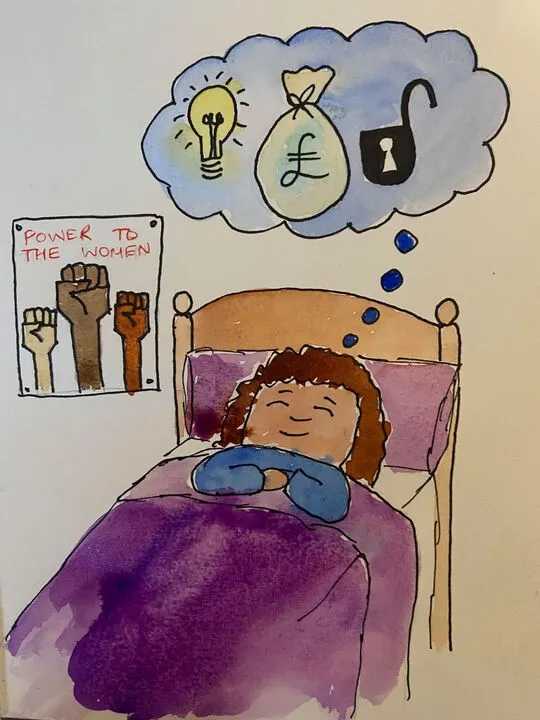 A cartoon illustration shows a person sleeping in a bed. Above them is a thought bubble containing a light bulb, a bag of money with a pound sign, and an unlocked padlock. A poster on the wall features raised fists and the text "Power to the Women."