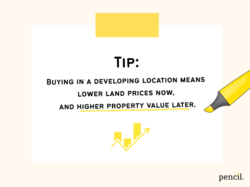 lower land proces and higher property value later