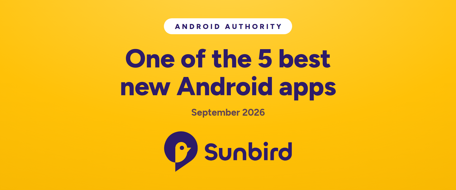 Android Authority named Sunbird one of the 5 best new Android apps for September 2026.