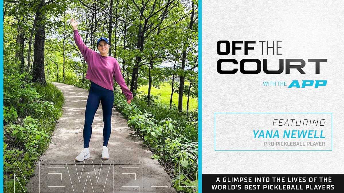 Off the Court with the APP Featuring Yana Newell