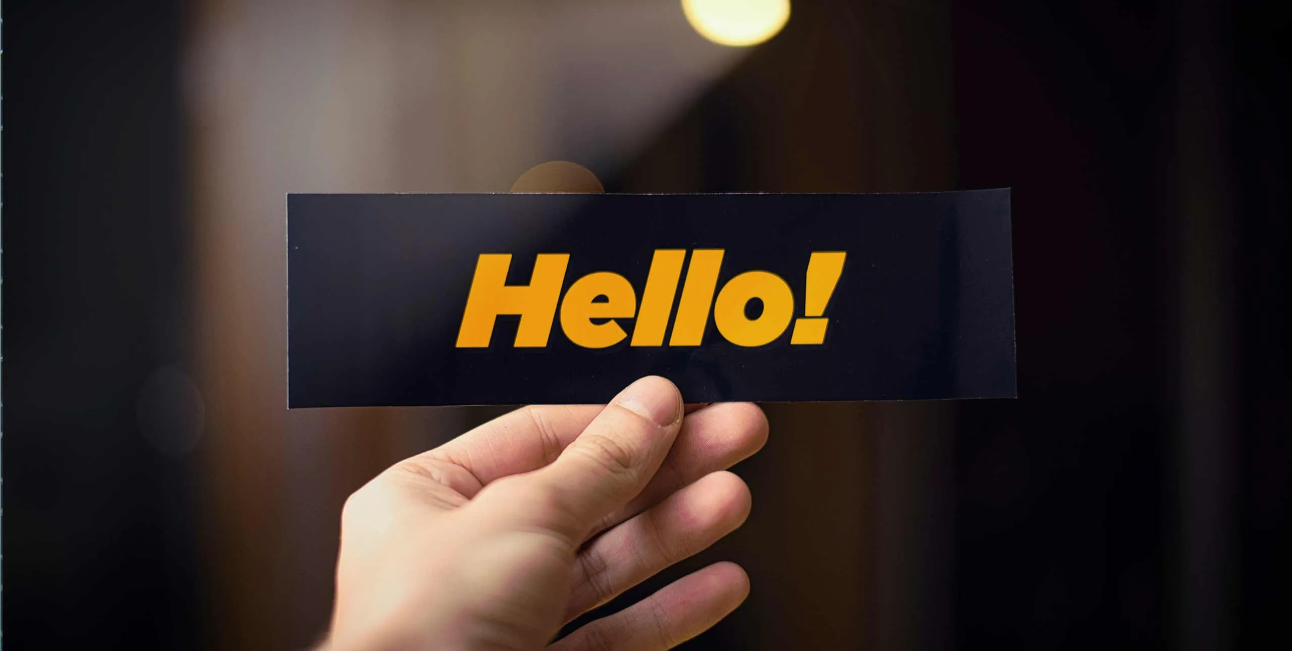 Sign that says hello!