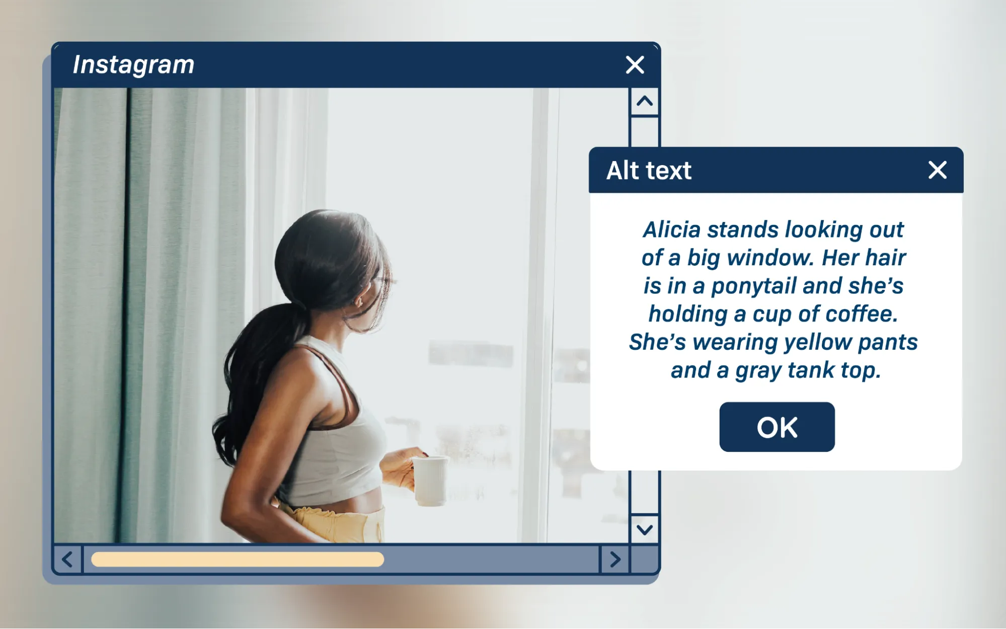An example of an image with alt text on Instagram. The alt text reads: “Alicia stands looking out of a big window. Her hair is in a ponytail and she’s holding a cup of coffee. She’s wearing yellow pants and a gray tank top.”