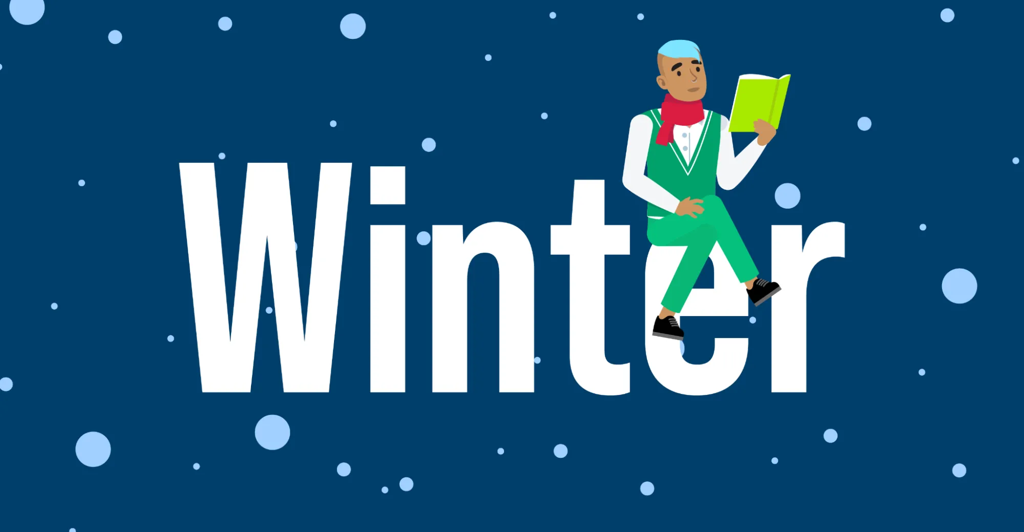 The word “Winter” in large white text against a blue background. A cartoon person with short blue hair and a septum piercing sits on top of the letter E, reading a book. They are wearing a red scarf and a green and white suit. Snowflakes fall all around them.