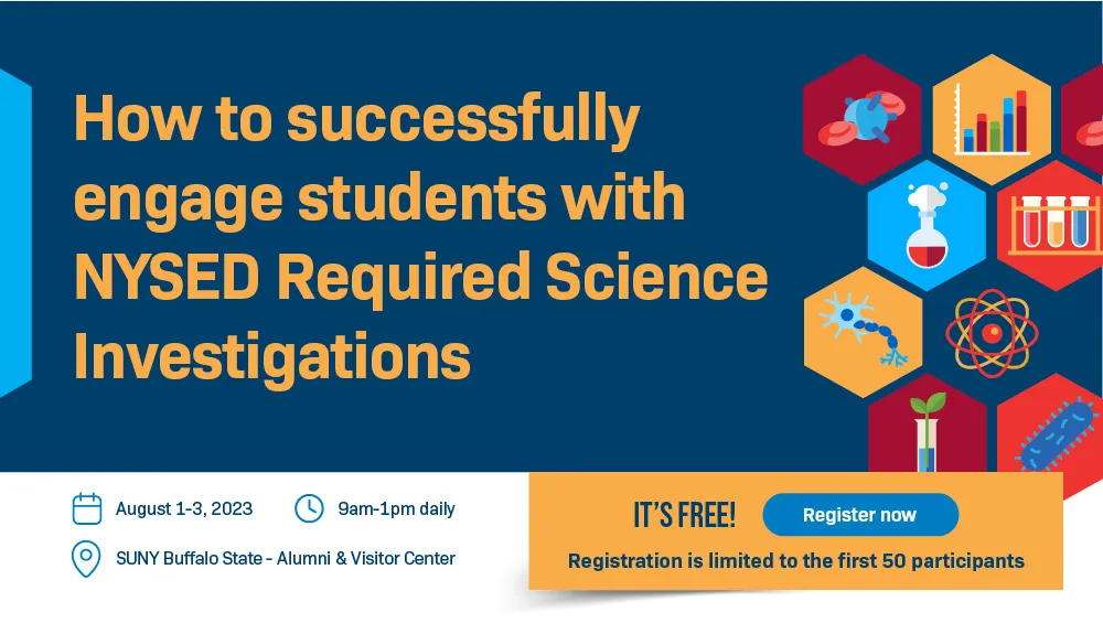 How to successfully engage students with NYSED Required Science Investigations