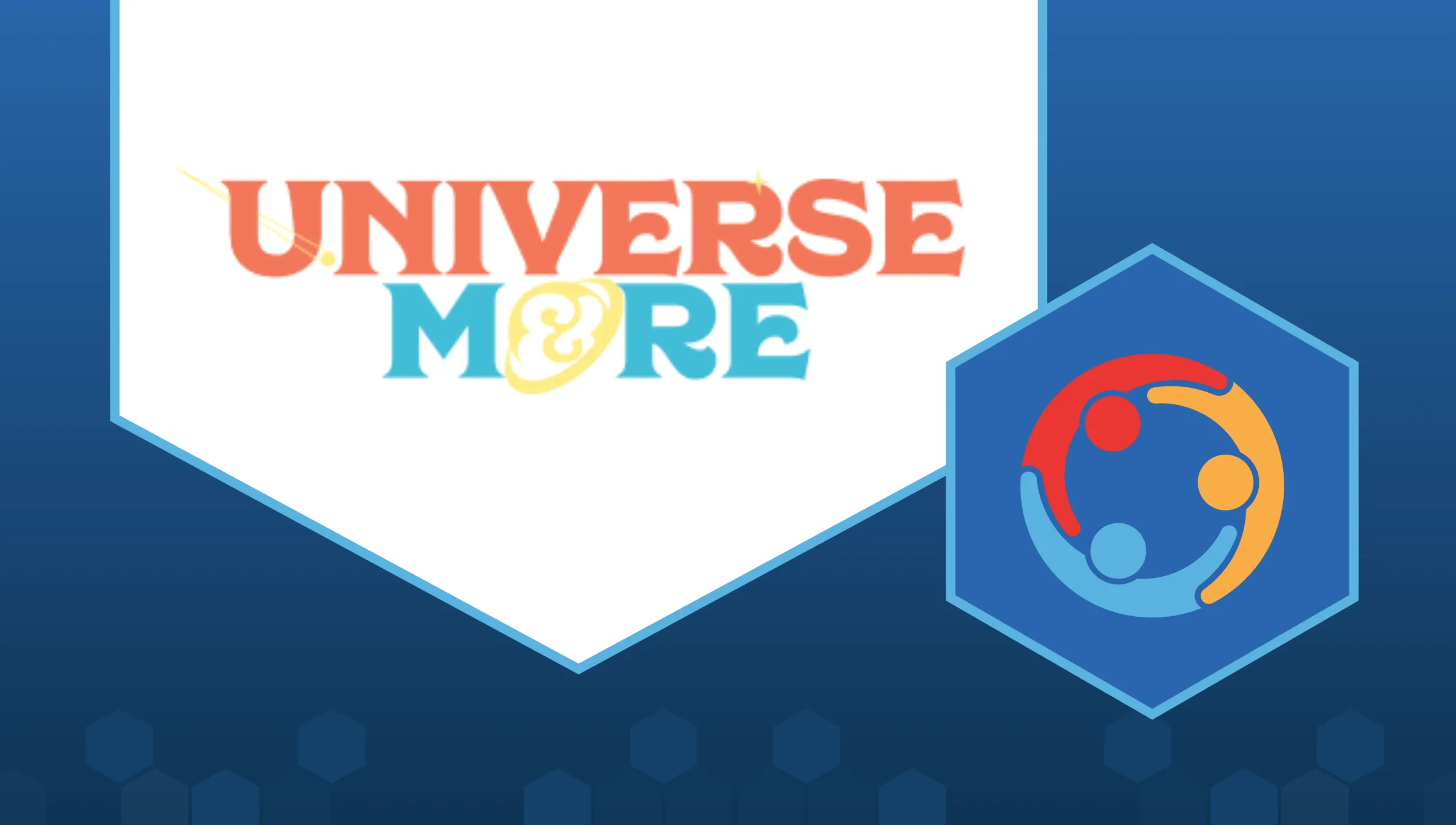 Text reads: "Universe and More"