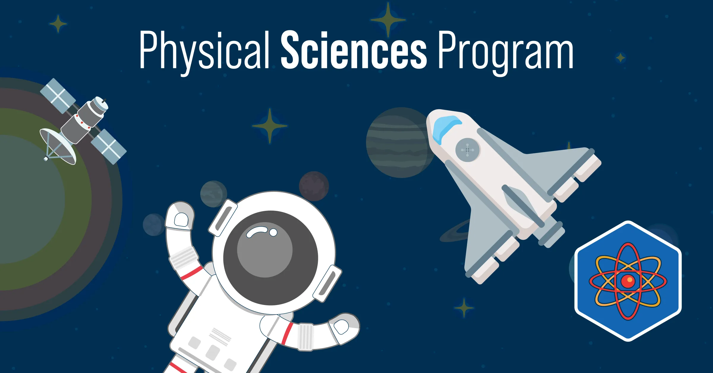 Various illustrated depictions of space iconography, including a shuttle, satellite, and astronaut. Text reads: "Physical Sciences Program"