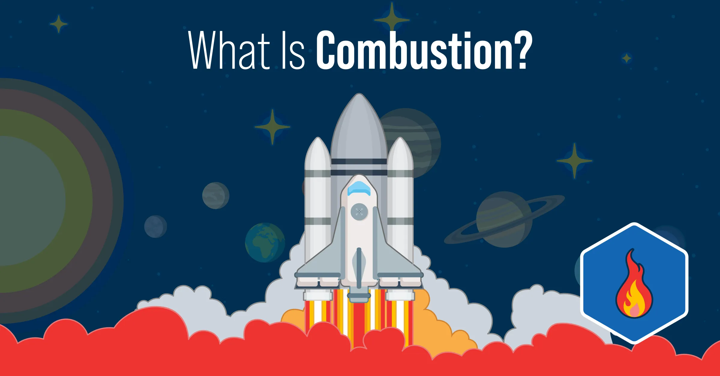 An illustrated shuttle launching into space, with flames shooting out behind it. Text reads: "What is Combustion?"