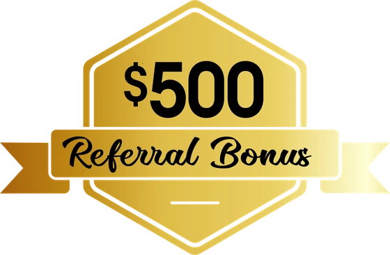 $500 Referral Bonus
