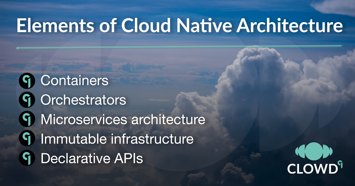 elements of cloud-native architecture 5 bullet points