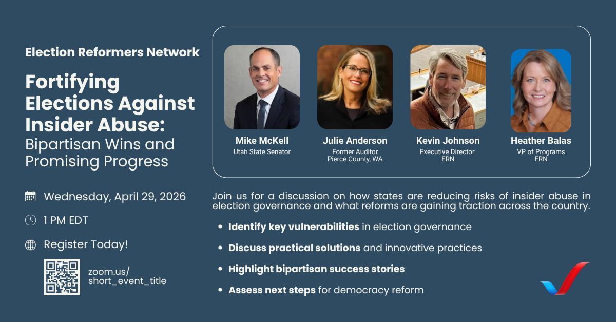 Fortifying Elections Against Abuse of Power: Bipartisan Wins and Promising Progress