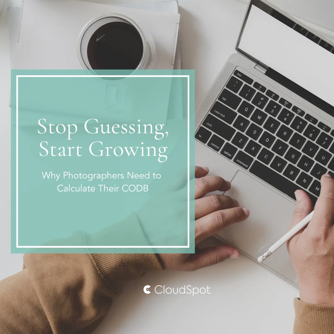 Stop Guessing, Start Growing: Why Photographers Need to Calculate Their CODB