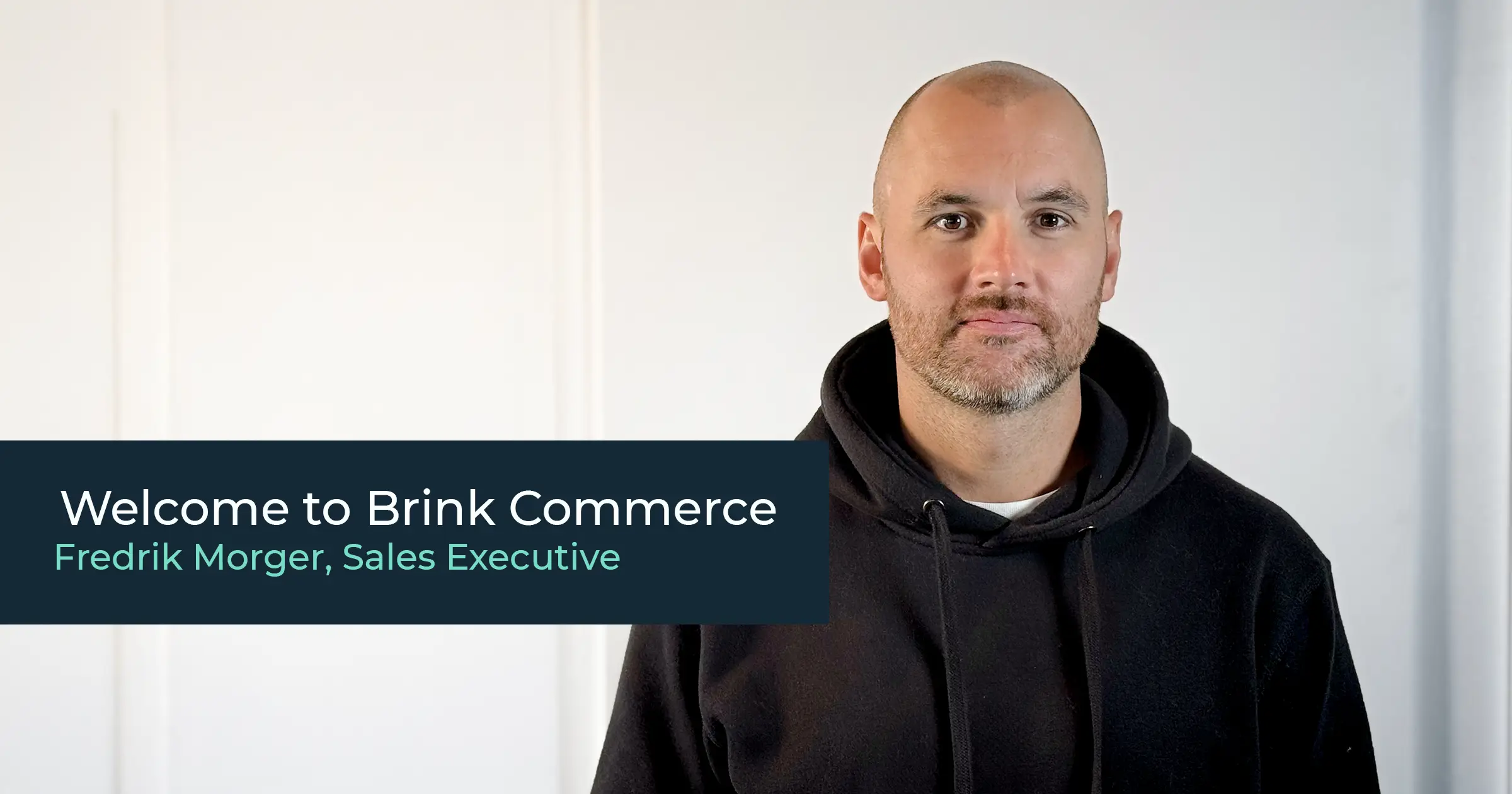 Fredrik Morger joins Brink Commerce to help customers drive business forward