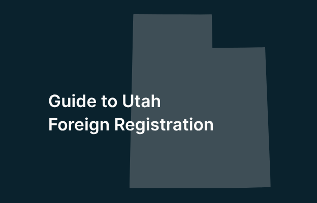 A picture showing text Guide to Utah foreign corporation registration