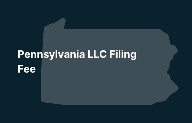 Graphic image of Pennsylvania state silhouette in grey on a dark teal background with white text that says 'Pennsylvania LLC Filing Fee' positioned on the left side
