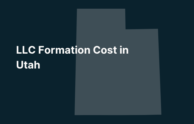 Graphic image of Utah state silhouette in grey on a dark teal background with white text that says 'LLC Formation Cost in Utah' positioned on the left side