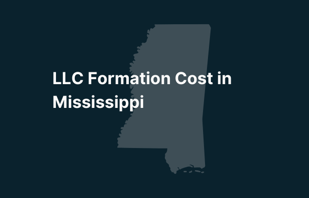 Graphic image of Mississippi state silhouette in grey on a dark teal background with white text that says 'LLC Formation Cost in Mississippi' positioned on the left side